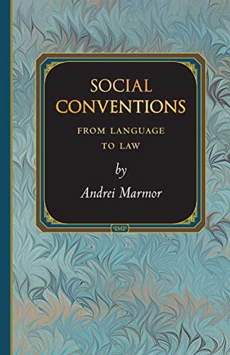 Social Conventions: From Language to Law (Princeton Monographs in Philosophy) von Princeton University Press